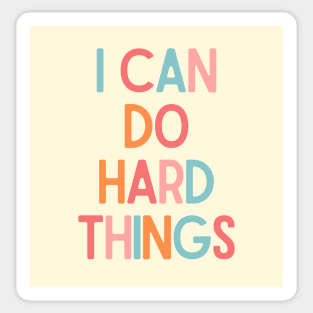 I Can Do Hard Things - Inspiring Quotes Sticker